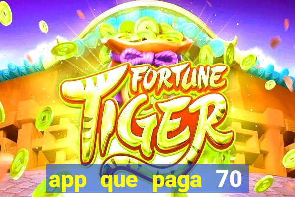 app que paga 70 reais para se cadastrar 2023